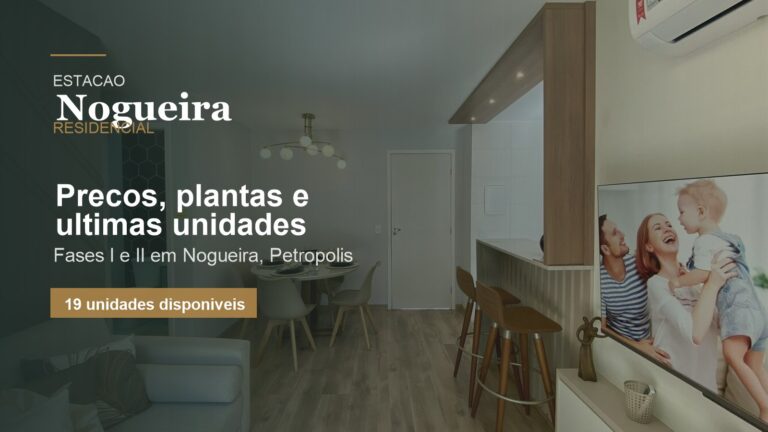 Capa personalizada do Estação Nogueira sobre preços, plantas e últimas unidades